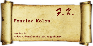 Feszler Kolos névjegykártya